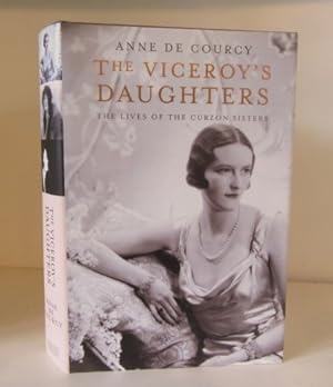 Immagine del venditore per The Viceroy's Daughters. The Lives of The Curzon Sisters venduto da BRIMSTONES