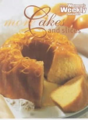 Seller image for More Cakes and Slices ("Australian Women's Weekly" Home Library) for sale by WeBuyBooks
