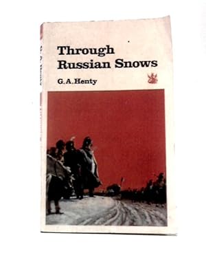 Immagine del venditore per Through Russian Snows (Dragon Books, Red Dragon Series) venduto da World of Rare Books