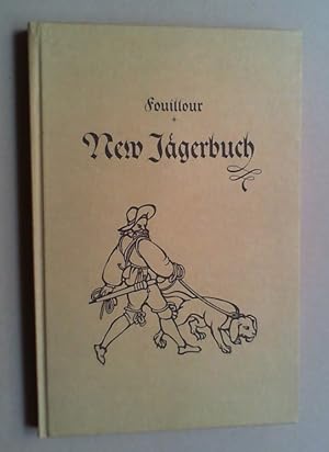 New Jägerbuch. (Reprographischer Nachdruck der Ausgabe Straßburg 1590).