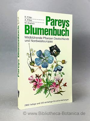 Bild des Verkufers fr Pareys Blumenbuch. Wildblhende Pflanzen Deutschlands und Nordwesteuropas. zum Verkauf von Bibliotheca Botanica