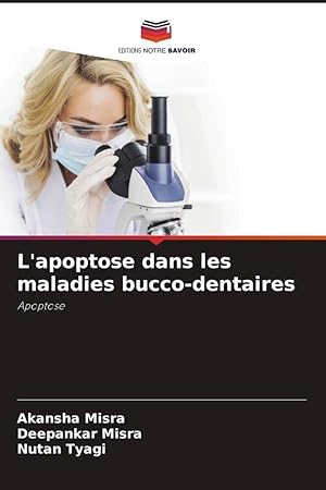 Seller image for L apoptose dans les maladies bucco-dentaires for sale by moluna
