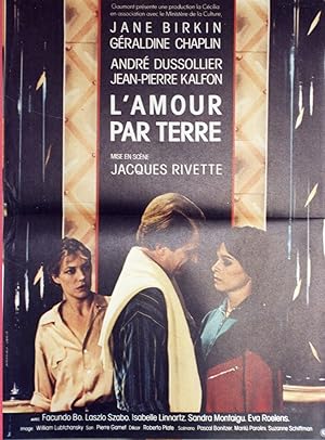 "L'AMOUR PAR TERRE" Réalisé par Jacques RIVETTE en 1983 avec Jane BIRKIN, Géraldine CHAPLIN, Andr...