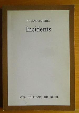 Incidents.