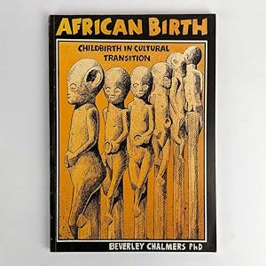 Immagine del venditore per African Birth: Childbirth in Cultural Transition venduto da Book Merchant Jenkins, ANZAAB / ILAB