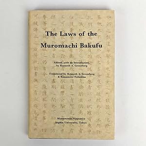 The Laws of the Muromachi Bakufu: Kemmu Shikimoku (1336) & Muromachi Bakufu Tsuikaho