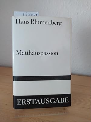 Bild des Verkufers fr Matthuspassion. [Von Hans Blumenberg]. (= Bibliothek Suhrkamp, Band 998). zum Verkauf von Antiquariat Kretzer