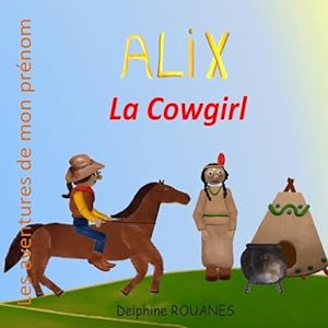 Seller image for Alix la cowgirl (Paperback) for sale by Grand Eagle Retail