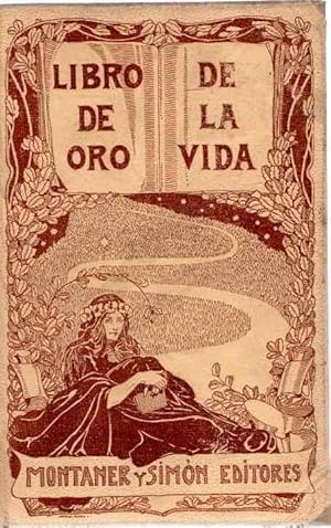 Imagen del vendedor de Libro de oro de la vida. Pensamientos, sentencias, mximas, proverbios . a la venta por Librera Astarloa