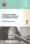 Image du vendeur pour Alegacin y Medios de Prueba del Derecho Extranjero en Espaa mis en vente par Agapea Libros