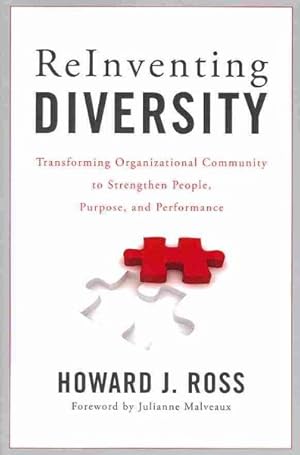 Image du vendeur pour Reinventing Diversity : Transforming Organizational Community to Strengthen People, Purpose, and Performance mis en vente par GreatBookPrices