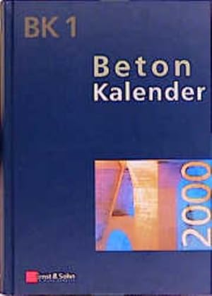 Beton-Kalender. Taschenbuch für Beton-, Stahlbeton und Spannbeton.: BK 1 und BK 2. (Beton-Kalende...