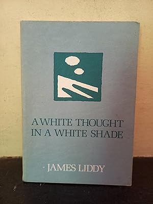 Seller image for White Thought in a White Shade: New and Selected Poems for sale by Temple Bar Bookshop