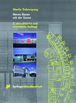 Bild des Verkufers fr Neues Bauen mit der Sonne : Anstze zu einer klimagerechten Architektur. zum Verkauf von Antiquariat Thomas Haker GmbH & Co. KG