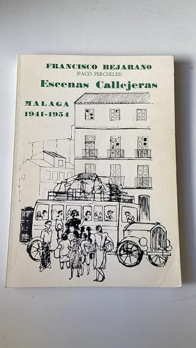 Imagen del vendedor de ESCENAS CALLEJERAS. Crnicas (Mlaga, 1941 - 1954) a la venta por Avanti con la Guaracha