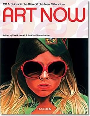 Imagen del vendedor de Art Now: Artists at the Rise of the New Millennium. = Knstler zu Beginn des 21. Jahrhunderts. = Artistes au dbut du 21me sicle. a la venta por Antiquariat Thomas Haker GmbH & Co. KG