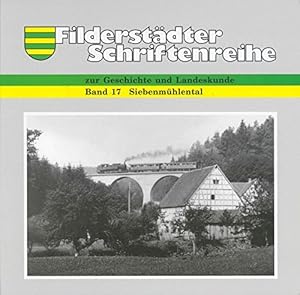 Seller image for Das Siebenmhlental : Bilder und Geschichte(n). hrsg. vom Archiv der Stadt Leinfelden-Echterdingen und der Stadt Filderstadt, Stadtarchiv. [Mitarb.: Nikolaus Back . Red. Bernd Klagholz .] / Stadtarchiv Leinfelden-Echterdingen: Verffentlichungen des Stadtarchivs Leinfelden-Echterdingen ; Bd. 10; Filderstdter Schriftenreihe zur Geschichte un for sale by Antiquariat im Schloss