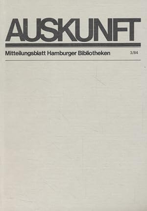 Seller image for Auskunft: Mitteilungsblatt Hamburger Bibliotheken, 3/84. for sale by Fundus-Online GbR Borkert Schwarz Zerfa