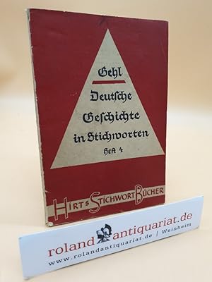 Seller image for Deutsche Geschichte in Stichworten, Heft 4: Von 1871 bis 1939 (Hirts Stichwort-Bcher) for sale by Roland Antiquariat UG haftungsbeschrnkt