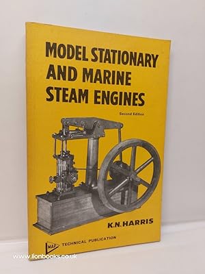 Seller image for Model Stationary and Marine Steam Engines Second Edition for sale by Lion Books PBFA