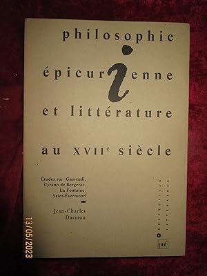 Bild des Verkufers fr PHILOSOPHIE PICURIENNE et LITTRATURE au XVIIe SICLE en FRANCE - TUDES sur GASSENDI , CYRANO DE BERGERAC , LA FONTAINE , SAINT-EVREMONT zum Verkauf von LA FRANCE GALANTE