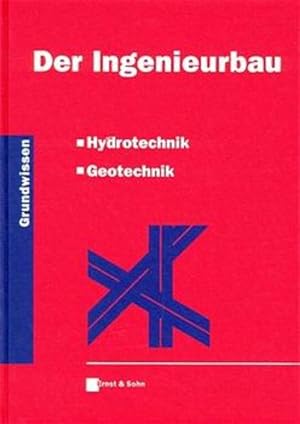 Imagen del vendedor de Der Ingenieurbau. Hydrotechnik, Geotechnik. a la venta por Antiquariat Thomas Haker GmbH & Co. KG