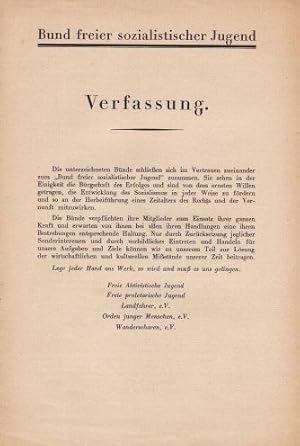 Verfassung. Die unterzeichneten Bünde schließen sich im Vertrauen zueinander zum "Bund Freier Soz...