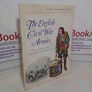 Immagine del venditore per The English Civil War Armies (Osprey Men at Arms series, No. 14) venduto da BookAddiction (ibooknet member)