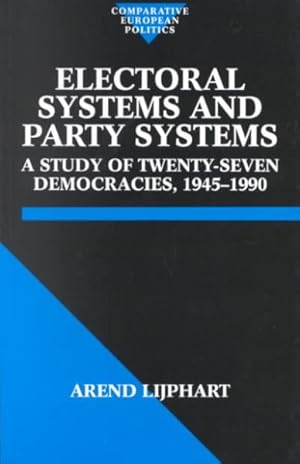 Image du vendeur pour Electoral Systems and Party Systems : A Study of Twenty-Seven Democracies 1945-1990 mis en vente par GreatBookPrices
