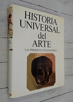 Seller image for Las primeras civilizaciones. Prehistoria, Egipto y Prximo Oriente. Historia Universal del Arte I o 1 for sale by Librera Dilogo