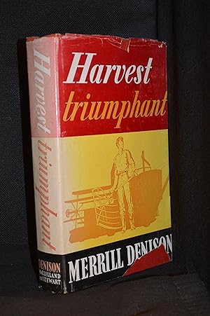Harvest Triumphant: The Story of Massey-Harris