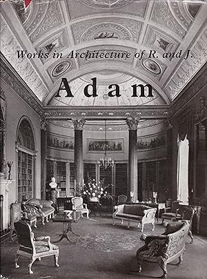 Immagine del venditore per The Works in Architecture of Robert and James Adam venduto da Paul Brown