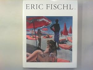 Eric Fischl. Essay by Peter Schjeldahl.