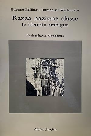 Bild des Verkufers fr RAZZA NAZIONE CLASSE. LE IDENTIT AMBIGUE zum Verkauf von libreria minerva