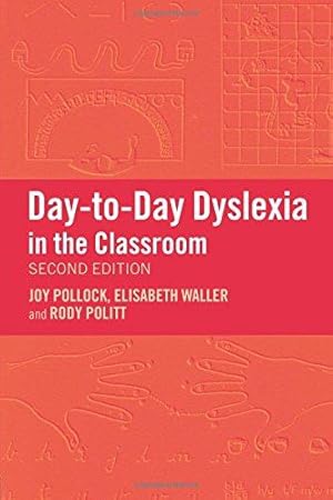 Imagen del vendedor de Day-to-Day Dyslexia in the Classroom a la venta por WeBuyBooks