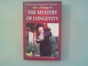 The mystery of longevity. Traditional Chinese therapeutic exercises and techniques.