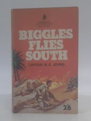 Bild des Verkufers fr Biggles Flies South zum Verkauf von World of Rare Books