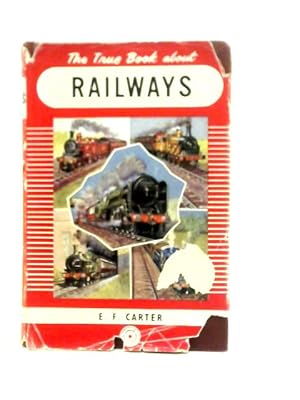 Imagen del vendedor de The True Book About Railways a la venta por World of Rare Books