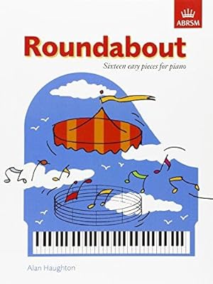 Imagen del vendedor de Roundabout: 16 alternative pieces for the Preparatory Piano Test (ABRSM Exam Pieces) a la venta por WeBuyBooks