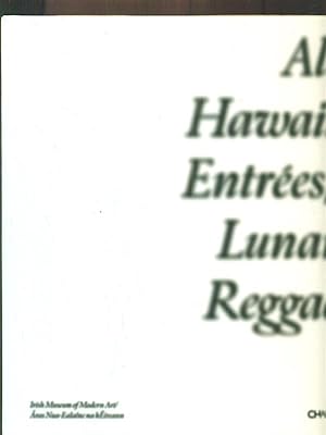 All Hawaii Entreesl Lunar Reggae