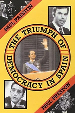 Imagen del vendedor de The Triumph of Democracy in Spain a la venta por WeBuyBooks