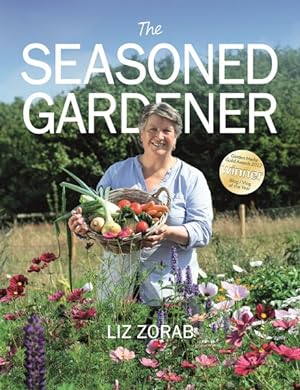 Imagen del vendedor de The Seasoned Gardener: Exploring The Rhythm Of The Gardening Year a la venta por GreatBookPrices
