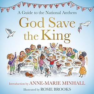 Imagen del vendedor de God Save the King : A Guide to the National Anthem a la venta por GreatBookPrices