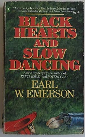 Seller image for Black Hearts And Slow Dancing: A New Mystery By the Author of 'Fat Tuesday And Poverty Bay' (Penguin Crime Fiction) for sale by WeBuyBooks 2