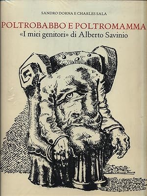 Bild des Verkufers fr Poltrobabbo e poltromamma. I miei genitori di Alberto Savinio zum Verkauf von Librodifaccia