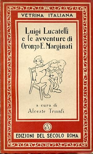 Imagen del vendedor de Luigi Lucatelli e le avventure di Oronzo E. Marginati. a la venta por Studio Bibliografico Viborada