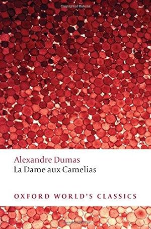 Seller image for La Dame aux Cam'elias (Oxford World's Classics) for sale by WeBuyBooks