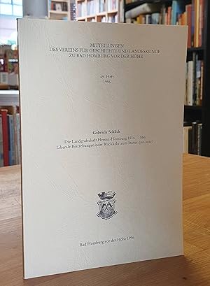 Image du vendeur pour Die Landgrafschaft Hessen-Homburg 1816-1866 - Liberale Bestrebungen oder Rckkehr zum Statur quo ante? - in "Mitteilungen des Vereins fr Geschichte und Landeskunde zu Bad Homburg vor der Hhe - 45. Heft 1996", mis en vente par Antiquariat Orban & Streu GbR