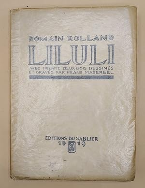 Liluli: Avec Trente Deux Bois Dessinés et Graves par Frans Masereel
