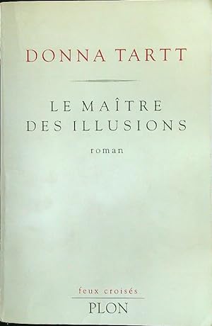Seller image for Le Maitre Des Illusions for sale by Librodifaccia